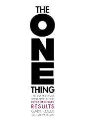 Best Business Books of 2023: The One Thing by Gary Keller